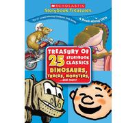Dinosaurs, Trucks and More the Scholastic Treasury of 25 Storybook
