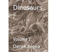 Dinosaurs: Volume 2