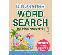 Dinosaurs Word Search for Kids: Prehistoric Puzzle Adventure for Ages 6-9