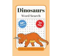 Dinosaurs Word Search: Fun Puzzles About Giant Reptiles, Jurassic Times, and Extinct Animals