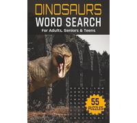 Dinosaurs Word Search Puzzle Book: Word Search with Easy to Read Print about Jurassic Creatures, Prehistoric Animals, Mesozoic, Ancient Reptiles and ... Gift for Vacations, Holidays and Free times
