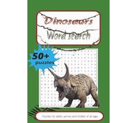 dinosaurs word search puzzle book: word searches easy to read about dinosaurs, animals, and reptiles and many more |6x9 inches 110 pages| 50+ puzzles