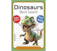 Dinosaurs Word Search Puzzle Book: Word Searches with Easy to Read Print about Archosaurs, Reptiles, Prehistoric Creatures and More | 6x9 inches, 110 ... Gift for Vacations, Holidays and Spare Times
