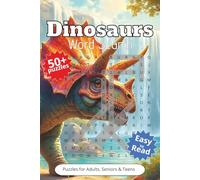 Dinosaurs Word Search Puzzle Book: Word Searches with Easy to Read Print about Archosaurs, Reptiles, Prehistoric Creatures and More | 6x9 inches, 110 ... Gift for Vacations, Holidays and Spare Times