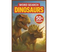 Dinosaurs Word Search Puzzle book: Word Searches with Easy to read print about Dinosaurs and more | 6x9 inches, 110 pages | 50+ puzzles...Great for Vacations, Holidays and Free Times