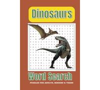 Dinosaurs Word Search Puzzle Book: Word Searches with Easy to Read Print about Dinosaurs, Fossil, Jurassic Period and More - 6x9 inches 30 pages - 10+ ... for vacation, Holidays and Free Times