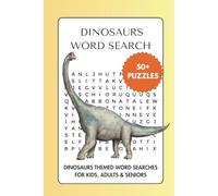 Dinosaurs Word Search Puzzle Book: Word Searches with Easy to Read Print about Dinosaurs, Fossils, Paleontology and More | 6 x 9 inches, 110 pages | ... Gift for Vacations, Holidays and Free Times