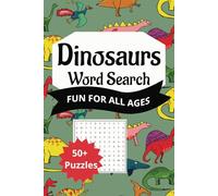 Dinosaurs Word Search Puzzle Book: Word Searches with Easy to Read Print about Dinosaurs, Jurassic Period, Fossils and More | 6x9 inches, 110 pages | ... Free Times | Kids, Teens, Adults, and Seniors