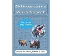 Dinosaurs Word Search Puzzle Book: Word Searches with Easy to Read Print about Dinosaurs, Prehistoric Animals, Jurassic and more | 6x9 inches, 110 ... for Vacations, Holidays and Free Times.