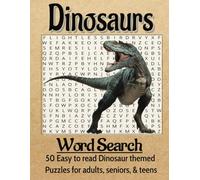 Dinosaurs Word Search Puzzle Book: Word Searches with Easy-to-Read Print about the prehistoric era, dinosaurs, and paleontology related words |8.5x11 ... Gift for Vacations, Holidays, and Free Times