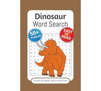 Dinosaurs Word Search Puzzle Book: Word searches with simple to read print about Dinosaurs, The Jurassic Age, Paleontology and more | 6x9 inches, 110 ... Gift for Vacations, Holidays and Free Time