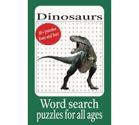 Dinosaurs Word Search: Word Searches with easy to read print about Dinosaurs. 6x9 inches, 110 pages. 50+ puzzles. Perfect gift for holidays, Christmas, etc. Fun & relaxing.