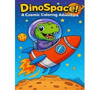 DinoSpace!: A Cosmic Coloring Adventure