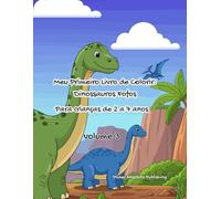 Dinossauros Fofos para Colorir - Volume 3: Livro de Colorir Infantil com Desenhos Grandes e Fáceis para Crianças