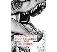 Dinossauros para colorir - 100 desenhos