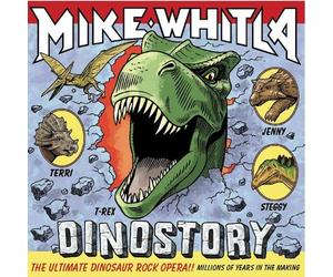 Dinostory: Ultimate Dinosaur Rock Opera by Mike Whitla (2011-08-03)