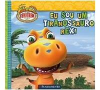Dinotrem. Eu Sou Um Tiranossauro Rex (Em Portuguese do Brasil)