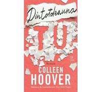 Dintotdeauna tu - Colleen Hoover, Editie in limba romana