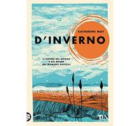 D'inverno. Il potere del riposo e del ritiro nei momenti difficili