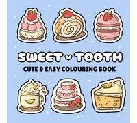 Dinwii SWEET TOOTH Cute and Easy Coloring Book for Kids and Adults: 26 Bold Dessert Drawings | Fun Relaxing Coloring Pages | Cozy Gift: A Cute and ... Easy-to-Color Fun for Kids, Teens, and Adults