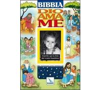Dio ama me. Bibbia