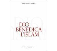 Dio benedica l'Islam