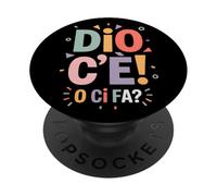 Dio C’è O Ci Fa Frase Divertente Ironica Italiana PopSockets PopGrip Adesivo
