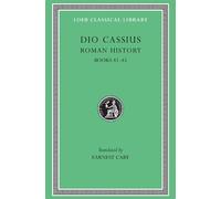 Dio Cassius Roman History, Volume IV (Copertina rigida) Loeb Classical Library