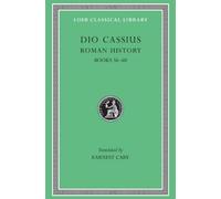 Dio Cassius Roman History, Volume VII (Copertina rigida) Loeb Classical Library
