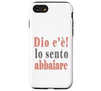 Dio c'è! Lo sento abbaiare. Divertente. Custodia per iPhone SE (2020) / 7 / 8