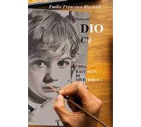 Dio c'è. Raccolta di studi biblici