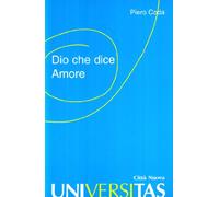 Dio che dice amore. Lezioni di teologia