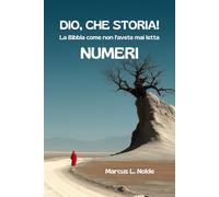 DIO, CHE STORIA! - NUMERI: La Bibbia come non l'avete mai letta: 4