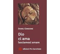 Dio ci ama lasciamoci amare