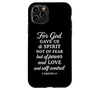 Dio ci ha dato potere amore autocontrollo 2 Timoteo 1:7 Bibbia Pregare Custodia per iPhone 11 Pro