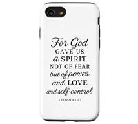Dio ci ha dato potere amore autocontrollo 2 Timoteo 1:7 Bibbia Pregare Custodia per iPhone SE (2020) / 7/8