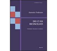 Dio ci ha riconciliati. Itinerario teologico-giuridico