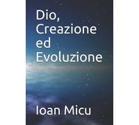 Dio, Creazione ed Evoluzione