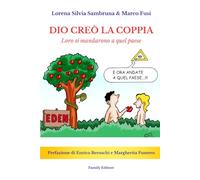 Dio creò la coppia: Loro si mandarono a quel paese
