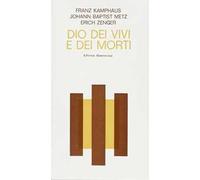 Dio dei vivi e dei morti. Tre conversazioni