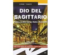 Dio del Sagittario. Firenze, un altro caso per Sìmon e Mezzanotte