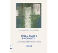 Libri Alessandro Cortesi / Franchi Federico - Dio Della Relazione E Della Salvez