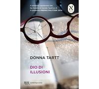 Libri Donna Tartt - Dio Di Illusioni