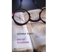 Libri Donna Tartt - Dio Di Illusioni