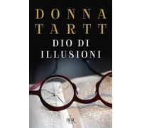 Libri Donna Tartt - Dio Di Illusioni