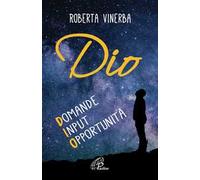 Dio. Domande, input, opportunità