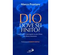 Dio dove sei finito? Inquietudini e interrogativi su una Chiesa che diviene minoranza