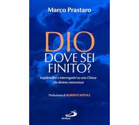 Dio dove sei finito? Inquietudini e interrogativi su una Chiesa che diviene minoranza