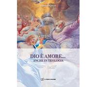 Dio è amore... anche in teologia