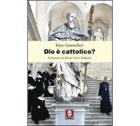 Dio è cattolico?